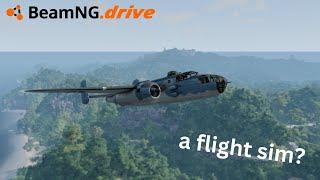 Using BeamNG.drive as a Flight Simulator