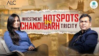 Investment Hotspots in Chandigarh Tri-City | Featuring Rajiv Gupta, CEO of ALC Group