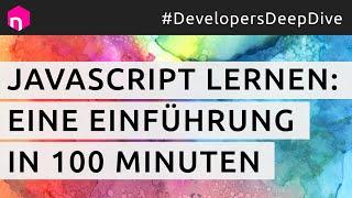 JavaScript lernen: Eine Einführung in 100 Minuten // deutsch