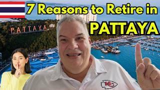 7 Reason Why Expats Live or Retire in Pattaya Thailand