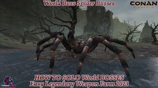 Conan Exiles World Boss Spider Bosses HOW TO SOLO World BOSSES Easy Legendary Weapon Farm 2023