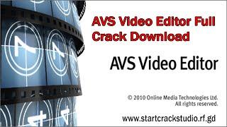 Download AVS Video Editor on your PC Full Version For free For Crack