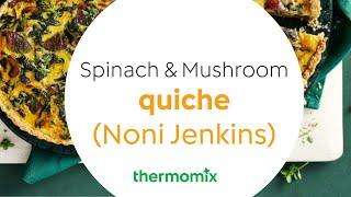 Spinach & Mushroom quiche (Noni Jenkins)