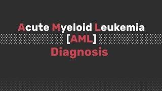 Know AML | Acute Myeloid Leukemia Diagnosis