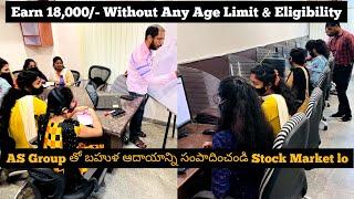 ASGroup Stock Market Training Hyderabad Tour, 18000 Salary Without Eligibility Start Your Earning