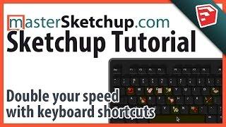 Double your speed in SketchUp with Keyboard Shortcuts, and my 6 custom shortcuts