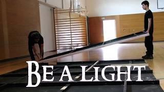 Be a light: Der Bühnenbau