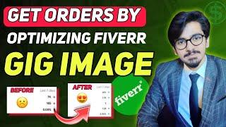 How to Make Effective Fiverr Gig Image and Get Orders | Earn Money from Fiverr | Fiverr Course