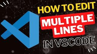 How to Edit Multiple Lines at Once in Visual Studio Code