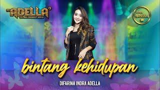 BINTANG KEHIDUPAN - Difarina Adella - OM ADELLA