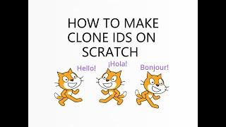 How to make Clone IDs on Scratch!