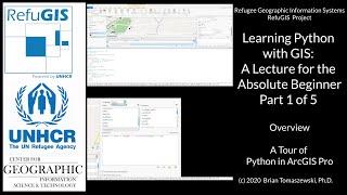 Learning Python with GIS: A Lecture for the Absolute Beginner: Part 1 of 5 ( ArcGIS Pro Python Tour)