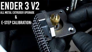 Ender 3 V2 All-Metal Extruder Upgrade | E Step Calibration | Guide