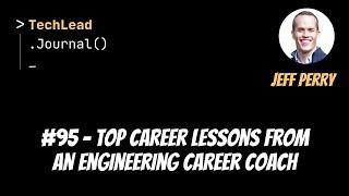 #95 - Top Career Lessons from an Engineering Career Coach - Jeff Perry