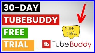 How To Get a 30-Day TubeBuddy Free Trial? [in 2023]