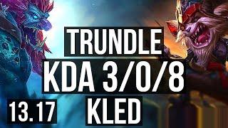 TRUNDLE vs KLED (TOP) | 3/0/8 | KR Master | 13.17