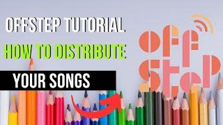 offstep music distribution  [how to upload your song to all streaming platform]