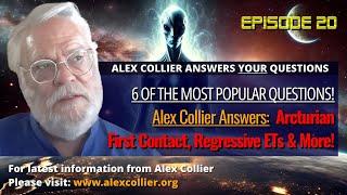 Alex Collier Answers the Most Popular ET Questions! Arcturian First Contact, Regressive ETs & More!