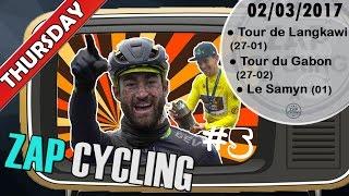 [Zap Cycling] #LE SAMYN A DANTESQUE RACE, GIBBONS THE GREAT LEAP... ! (02/03/17)