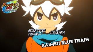 Inazuma Eleven GO Chrono Stone | Raimei! Blue Train - (Full/HQ)