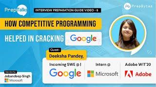 How did Competitive Programming help in cracking Google? | PrepTalk Episode 8