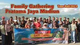 Family Gathering Pratama Jaya di Bali 2024