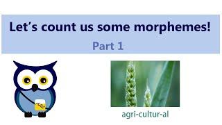 Let's count us some morphemes! (Part 1)