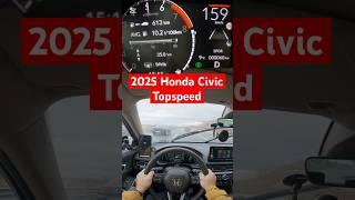 2025 Honda Civic 129 HP - Topspeed #povtestdrive #topspeed #yenihondacivic