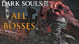 Dark Souls 3 Ringed City - All Bosses / All Boss Fights