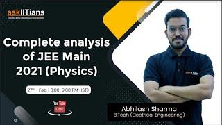 Complete analysis of JEE main 2021 | Physics