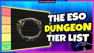 THE ESO DUNGEON TIER LIST! - 2022