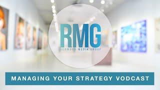 Managing Your Strategy Vodcast - April 7 | Redwood Media Group