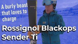 Rossignol Blackops Sender Ti 2021 freeride ski review