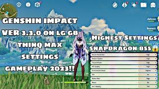 GENSHIN IMPACT on LG G8 Thinq VER 3.3.0 UPDATED Max Settings Gameplay 2023