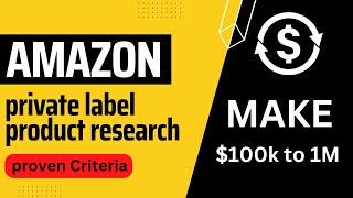 Amazon Private Label Product Research Criteria - Amazon FBA Product Research