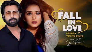 Fall in Love। ফল ইন লাভ । Ziaul Faruq Apurba | Tanjin Tisha | New Bangla Natok 2024