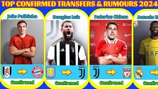 CHIESA TO LIVERPOOL, LUIZ TO JUVENTUS, HERE WE GO RÜDIGER TO Saudi |ALL LATEST TRANSFER NEWS 2024
