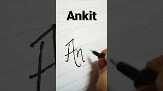 Ankit-name writing in English️//#ankit #writing #handwriting #shortvideo #viral #shorts