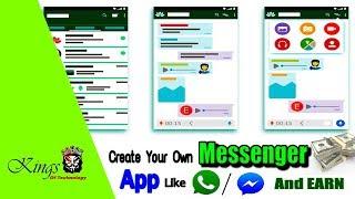 How To Create Your Own Messenger App Like WhatsApp And Earn Money | KingsOfTechnology
