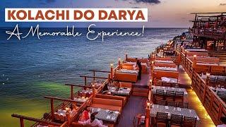 Kolachi Do Darya DHA Phase 8 Karachi- Best Desi Food BBQ Restaurant Near Sea View Beach, Clock Tower