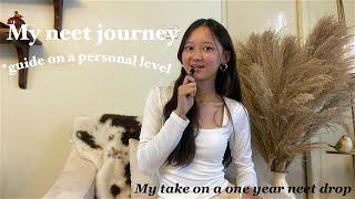 my Neet journey *Guide/what is my take on a one year Neet drop?