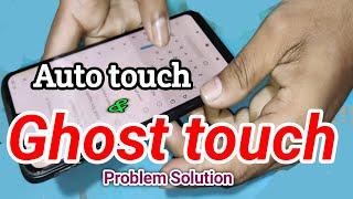 How To Fix Ghost Touch problem | Permanent Solution ?