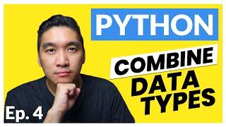 Python Tutorial for Beginners Ep. 4: Combine Different Data Types (Strings and Integers)