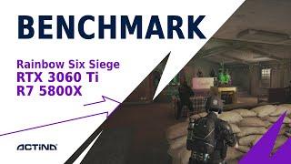 Rainbow Six Siege Benchmark -  RTX 3060 Ti + R7 5800X