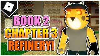 Piggy : Book 2 - Chapter 3 - Refinery Map ESCAPE (How to FINISH!) [ROBLOX]