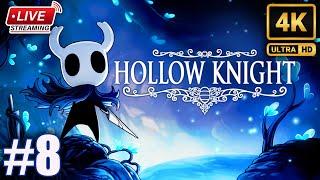 HOLLOW KNIGHT - Indie Game - Gameplay Walkthrough  Part-8 - 4K Video Live Stream