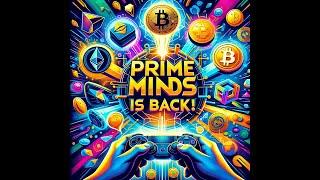 Prime Minds - Episode 39, Prime Minds is back !