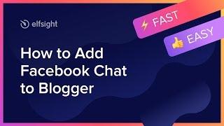 How to Add Facebook Messenger Widget to Blogger (2021)