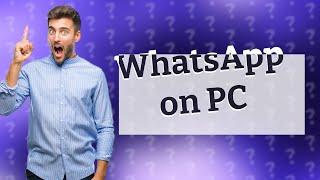 How can I use WhatsApp on PC without QR code?