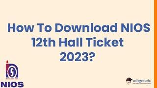 How To Download NIOS 12th Admit Card  2023?